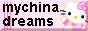 Mychina Dreams